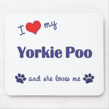 I Love My Yorkie Poo (Female Dog) Mouse Pads