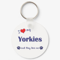 I Love My Yorkies (Multiple Dogs) keychains by thatsalottadogs I Love My Yorkies (Multiple Dogs) keychains