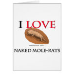 I Love Naked Mole-Rats cards