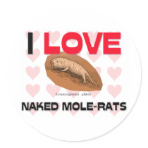 I Love Naked Mole-Rats Round Sticker