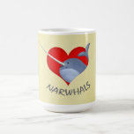 I love Narwhals Mug