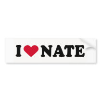 I LOVE NATE BUMPER STICKER