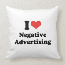 I LOVE NEGATIVE ADVERTISING - .png Pillow