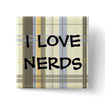 I LOVE NERDS buttons