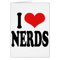 I Love Nerds Greeting Cards