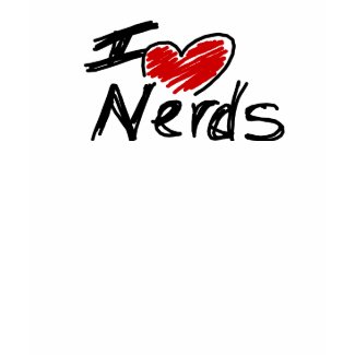 i love nerds shirt