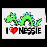 I Love Nessie Greeting Card