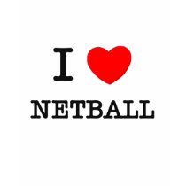 I Love Netball t-shirts by ilovemyshirt I Love Netball t-shirts