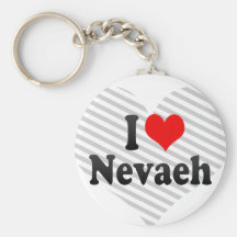 I love Nevaeh Key Chains