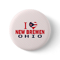 I love New Bremen, Ohio Buttons