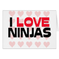 I LOVE NINJAS cards