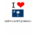 I Love North Myrtle Beach South Carolina shirt