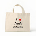 I Love Nude Badminton bags