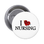 I Love Nursing Pinback Buttons