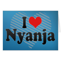 I Love Nyanja Greeting Card