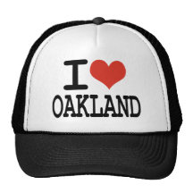 I love Oakland Trucker Hat