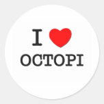 I Love OCTOPI Round Stickers