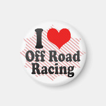 I love Off Road Racing Magnet