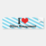 I Love Office Management Bumper Stickers