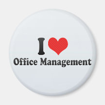 I Love Office Management Magnets