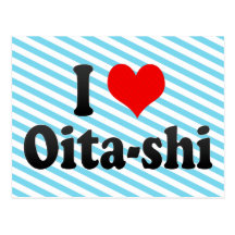 I Love Oita-shi, Japan. Aisuru Oita-Shi, Japan Post Card