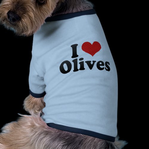 I Love Olives Dog Tee Shirt