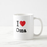 I love Oma heart T-Shirt Mugs