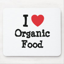 I love Organic Food heart custom personalized Mouse Mat