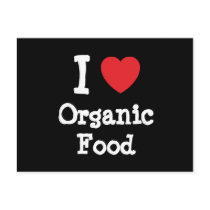 I love Organic Food heart custom personalized Post Cards