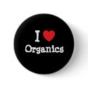 I love Organics heart custom personalized buttons