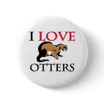 I Love Otters Button