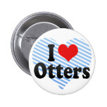 I Love Otters Pinback Button