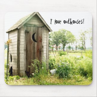 I love outhouses mousepad mousepad