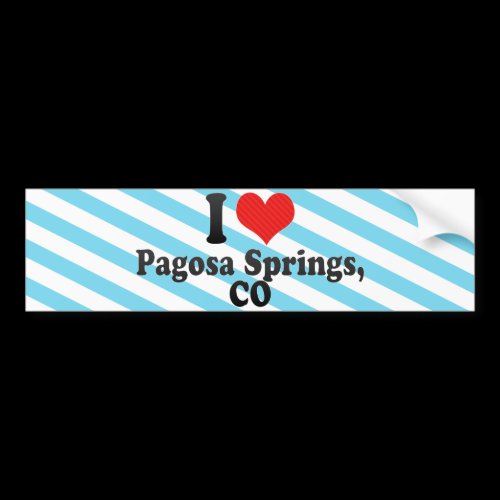 I Love Pagosa Springs,+CO Bumper Stickers