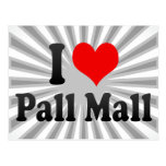 I love Pall Mall Post Card
