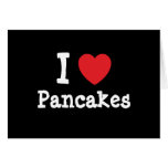 I love Pancakes heart T-Shirt Card