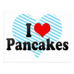 I Love Pancakes Postcards