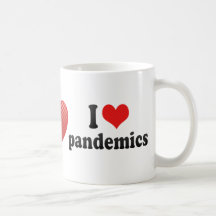 I Love pandemics Coffee Mug