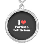 I LOVE PARTISAN POLITICIANS.png Custom Jewelry