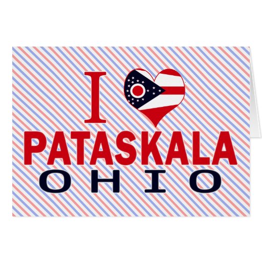 I love Pataskala, Ohio Card Zazzle