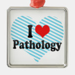 I Love Pathology Ornaments