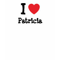 I love Patricia heart T-Shirt by funnycustomtshirts I love Patricia heart T-Shirt