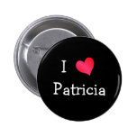 I Love Patricia Pinback Button