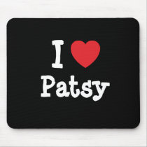 I love Patsy heart T-Shirt mousepads