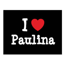 I love Paulina heart T-Shirt Post Card