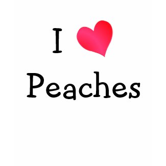 I Love Peaches shirt