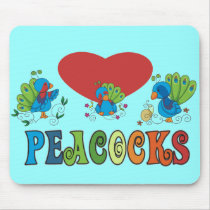 I Love Peacocks mousepads by Peacock_Cards I Love Peacocks mousepads