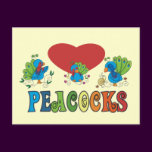 I Love Peacocks