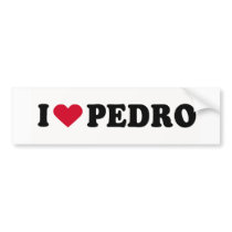 I LOVE PEDRO bumper stickers by humortees I LOVE PEDRO bumper stickers