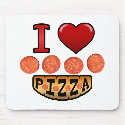 I love pepperoni pizza. mouse pads